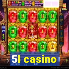 5l casino