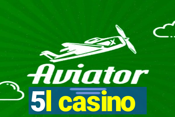 5l casino