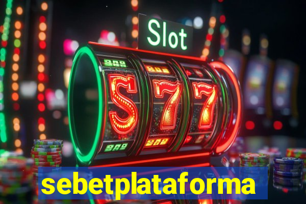 sebetplataforma