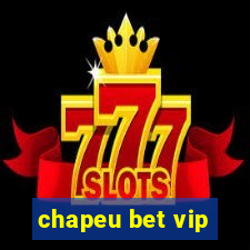 chapeu bet vip