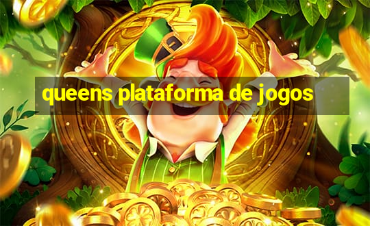 queens plataforma de jogos