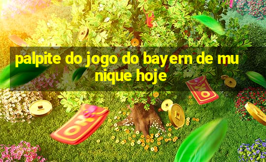 palpite do jogo do bayern de munique hoje