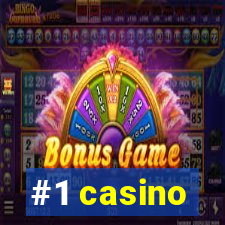 #1 casino