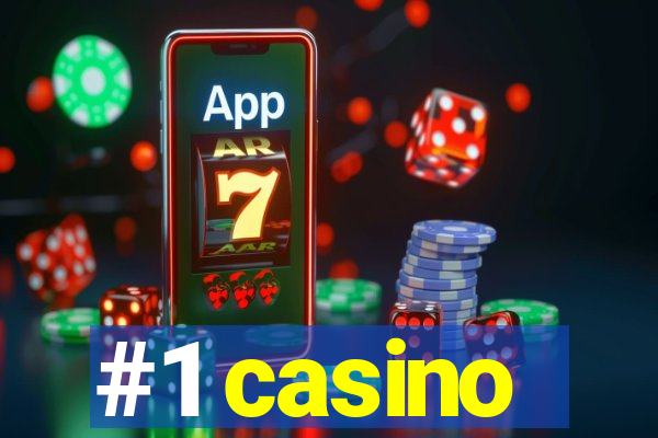 #1 casino