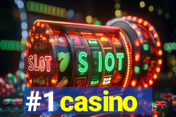 #1 casino