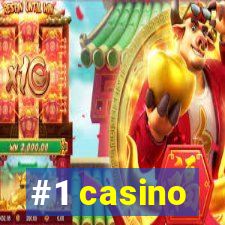 #1 casino