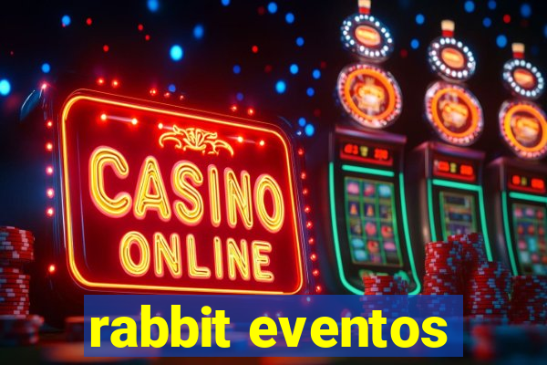 rabbit eventos