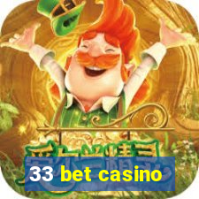 33 bet casino