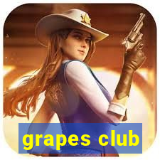 grapes club