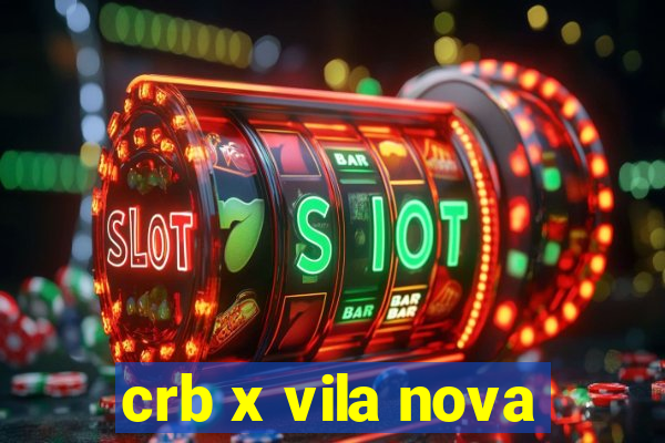 crb x vila nova