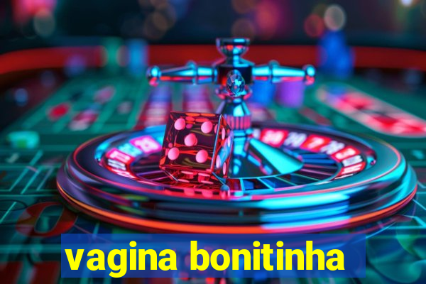 vagina bonitinha