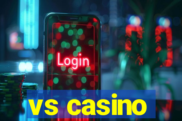 vs casino