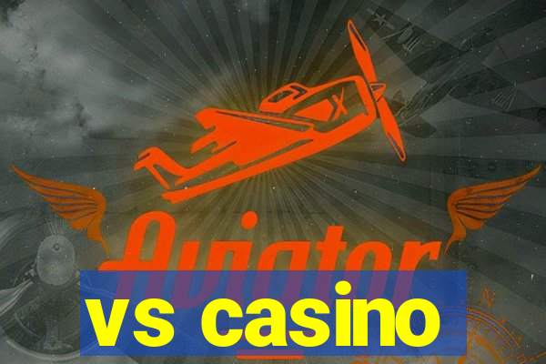 vs casino