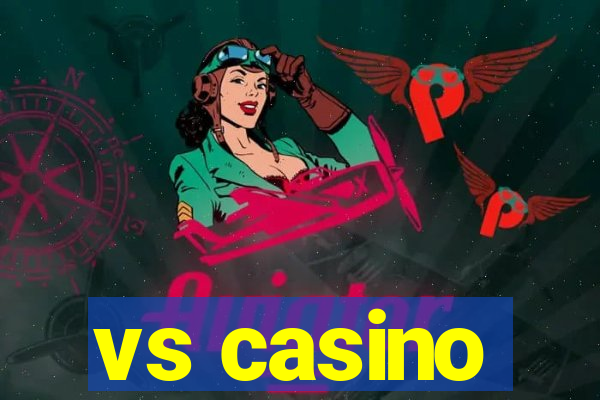 vs casino