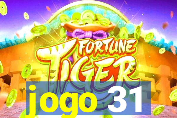 jogo 31