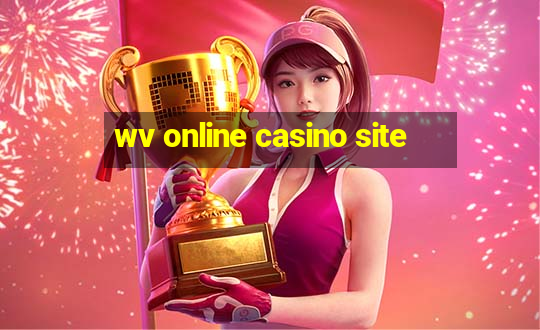 wv online casino site