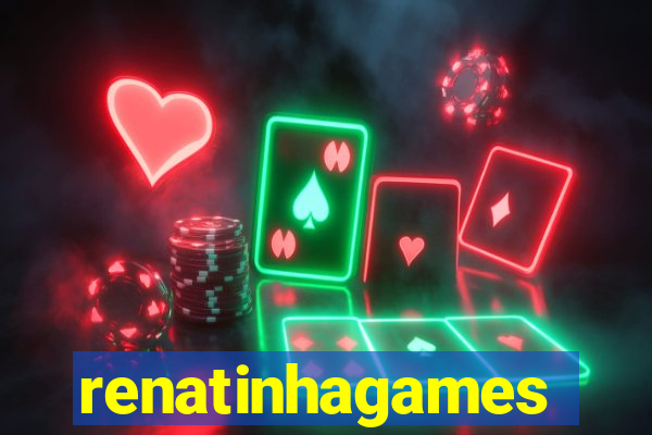 renatinhagames