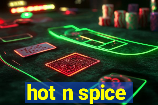 hot n spice