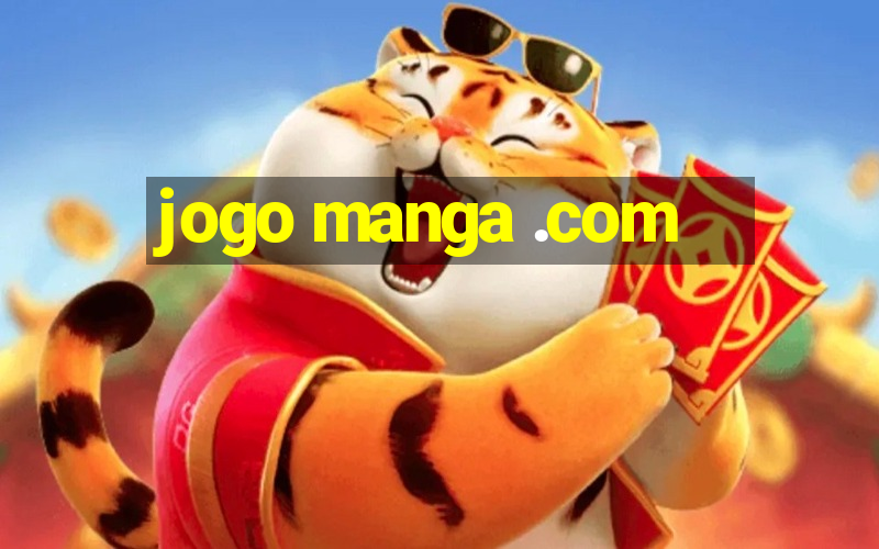 jogo manga .com