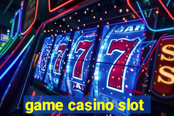 game casino slot