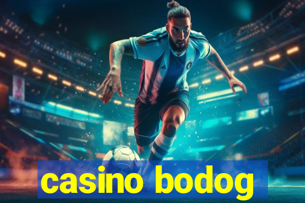 casino bodog