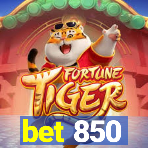 bet 850