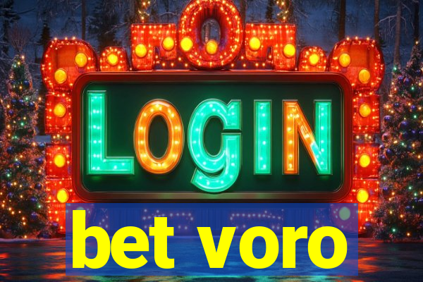 bet voro