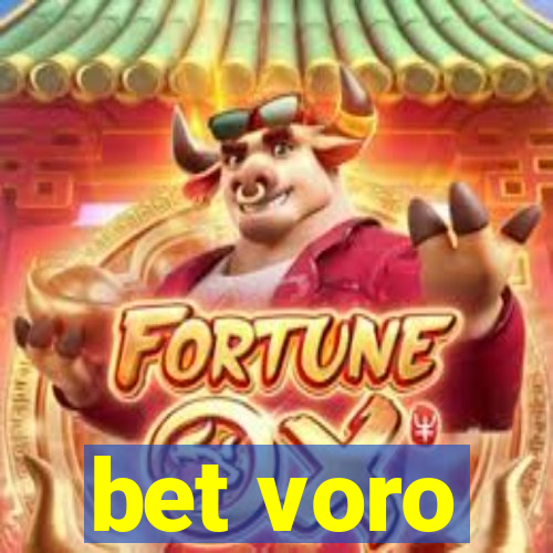 bet voro