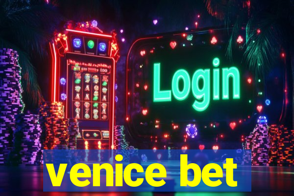 venice bet