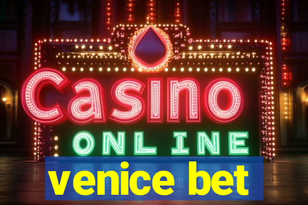 venice bet