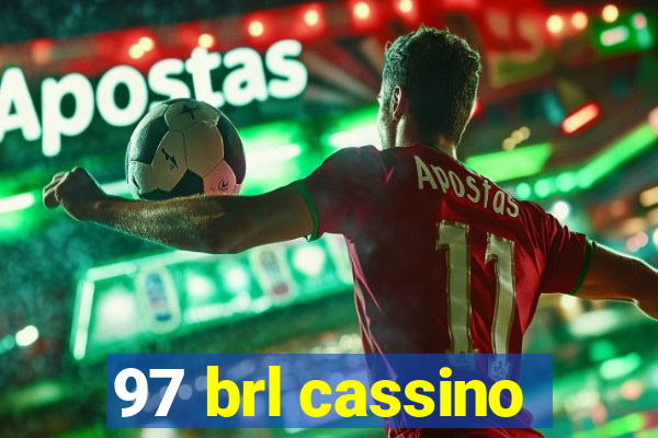 97 brl cassino