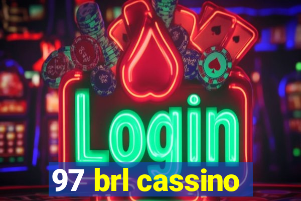 97 brl cassino