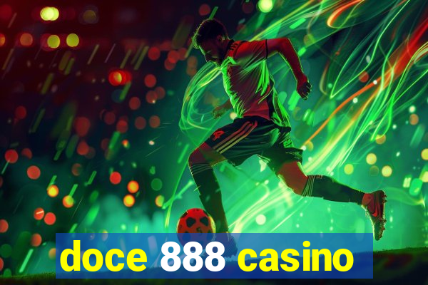 doce 888 casino