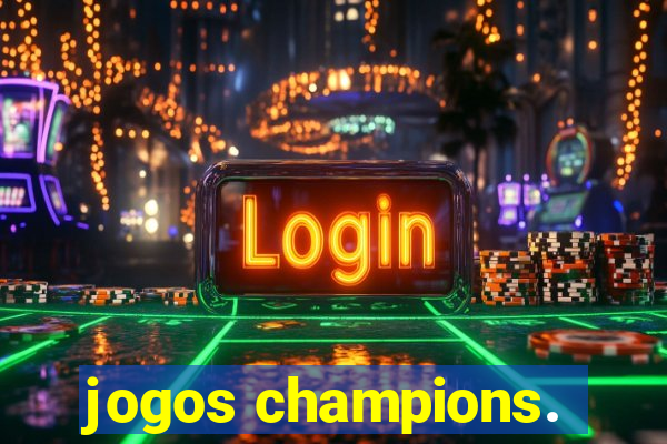 jogos champions.