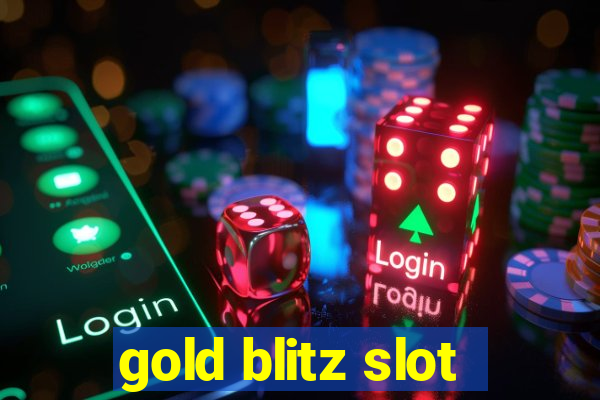 gold blitz slot