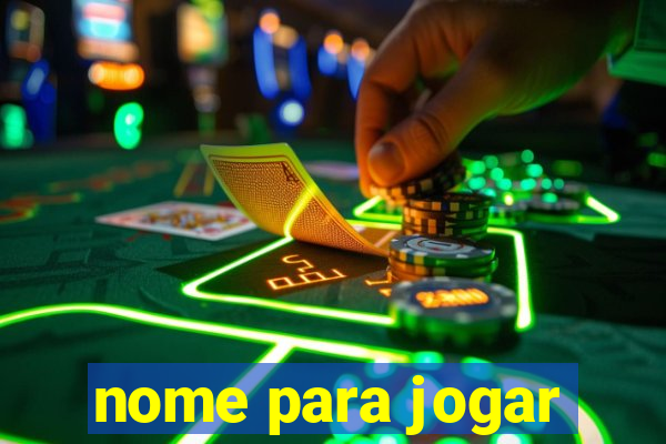 nome para jogar