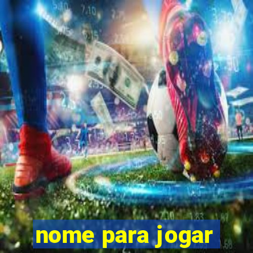 nome para jogar