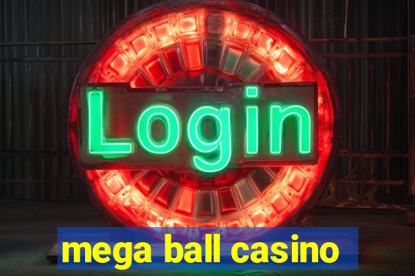 mega ball casino