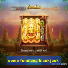 como funciona blackjack