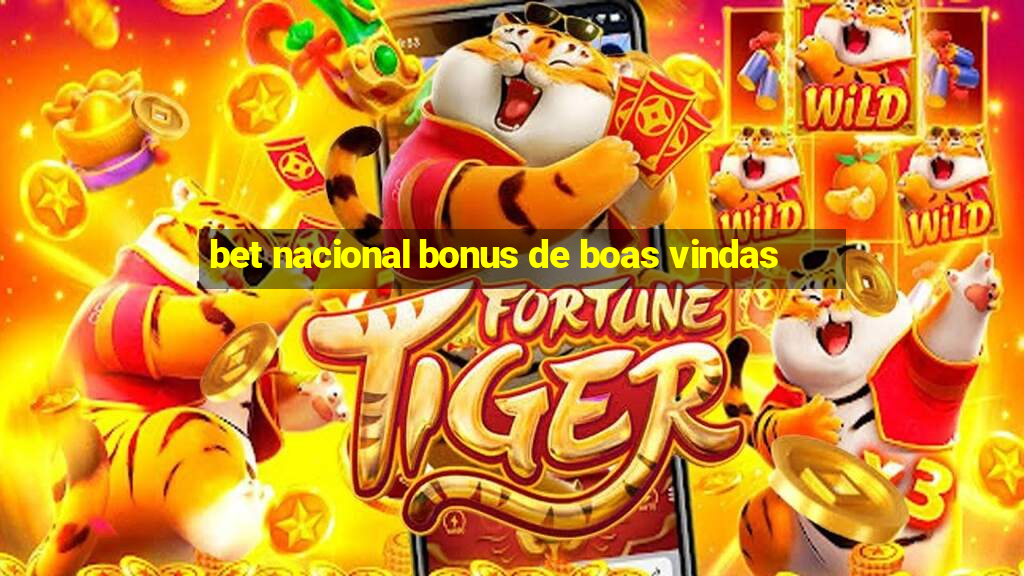 bet nacional bonus de boas vindas