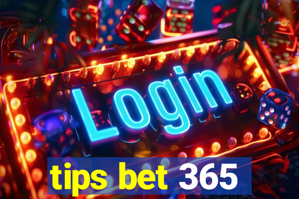 tips bet 365