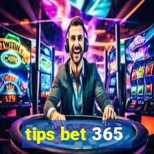 tips bet 365