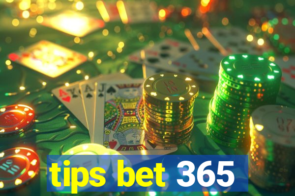 tips bet 365