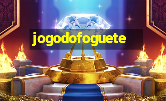 jogodofoguete