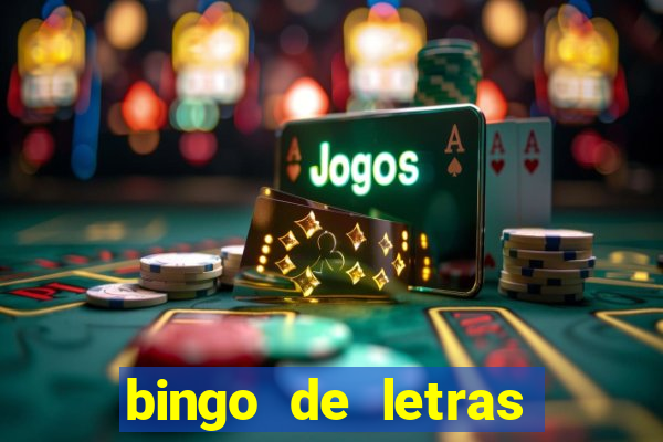 bingo de letras para imprimir gratis