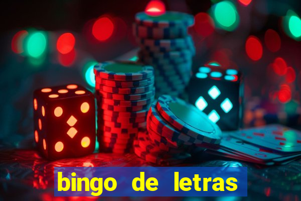 bingo de letras para imprimir gratis