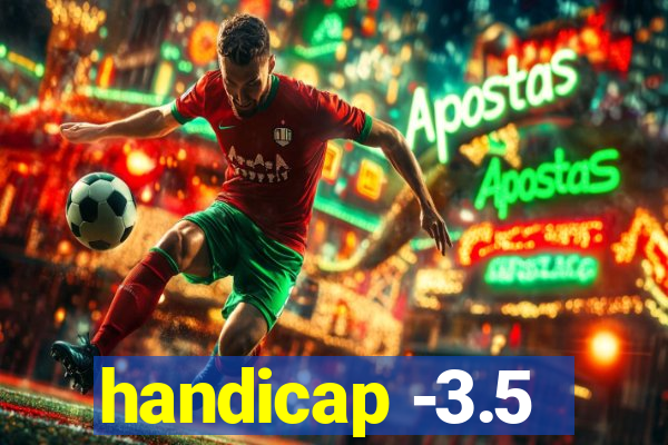 handicap -3.5