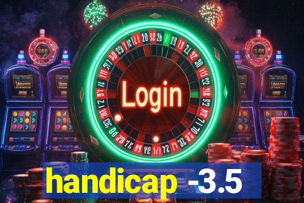 handicap -3.5