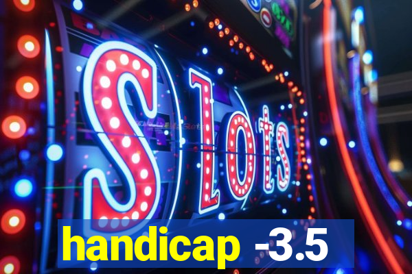 handicap -3.5