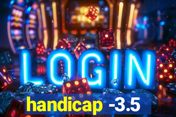 handicap -3.5